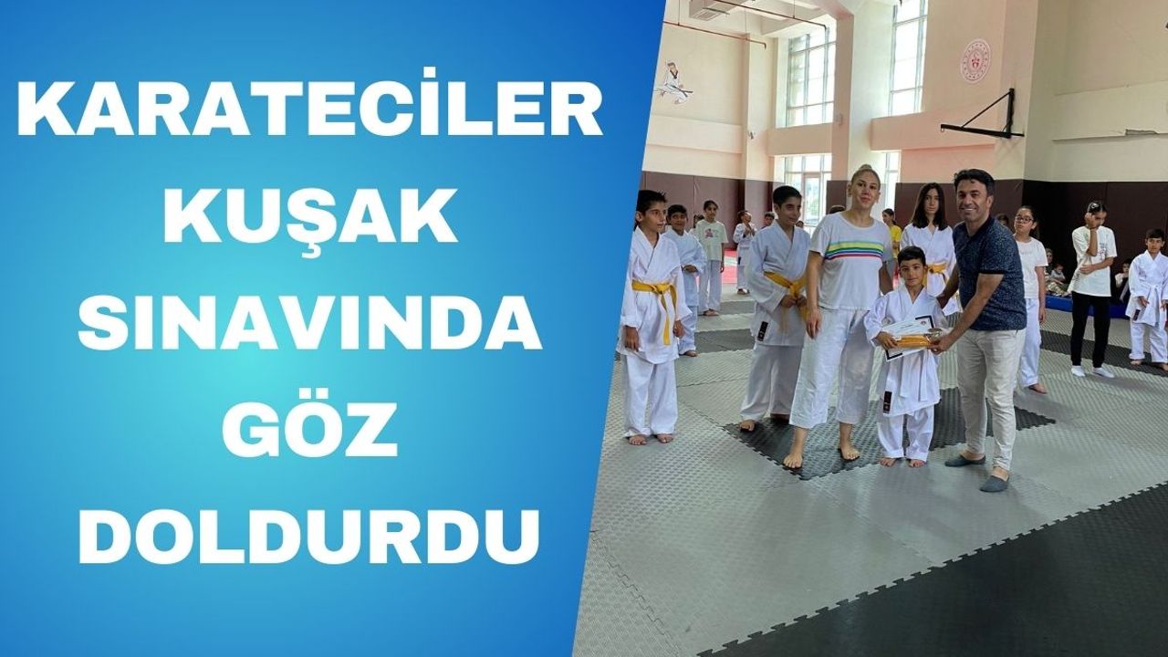 Karateciler Kuşak Sınavında Göz Doldurdu